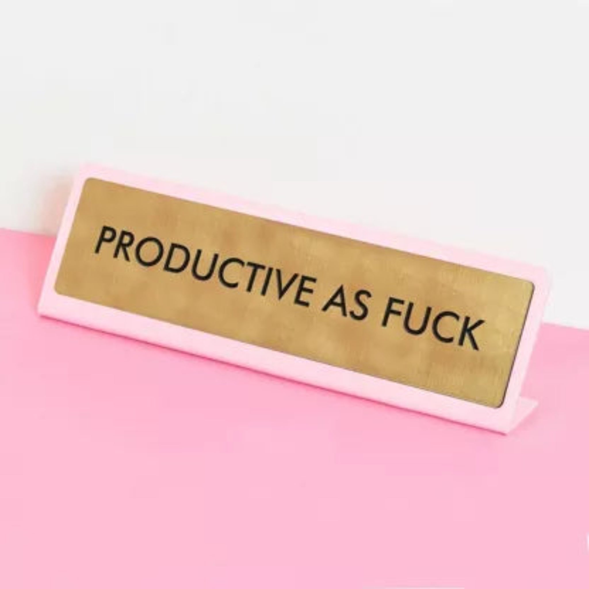 Productive as Fuck - bureaubordje