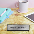 Legend at Work - bureaubordje