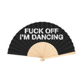 Fuck Off I'm Dancing - waaier