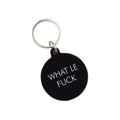 What Le Fuck - sleutelhanger
